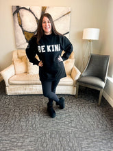 Load image into Gallery viewer, Be Kind Sweatshirt